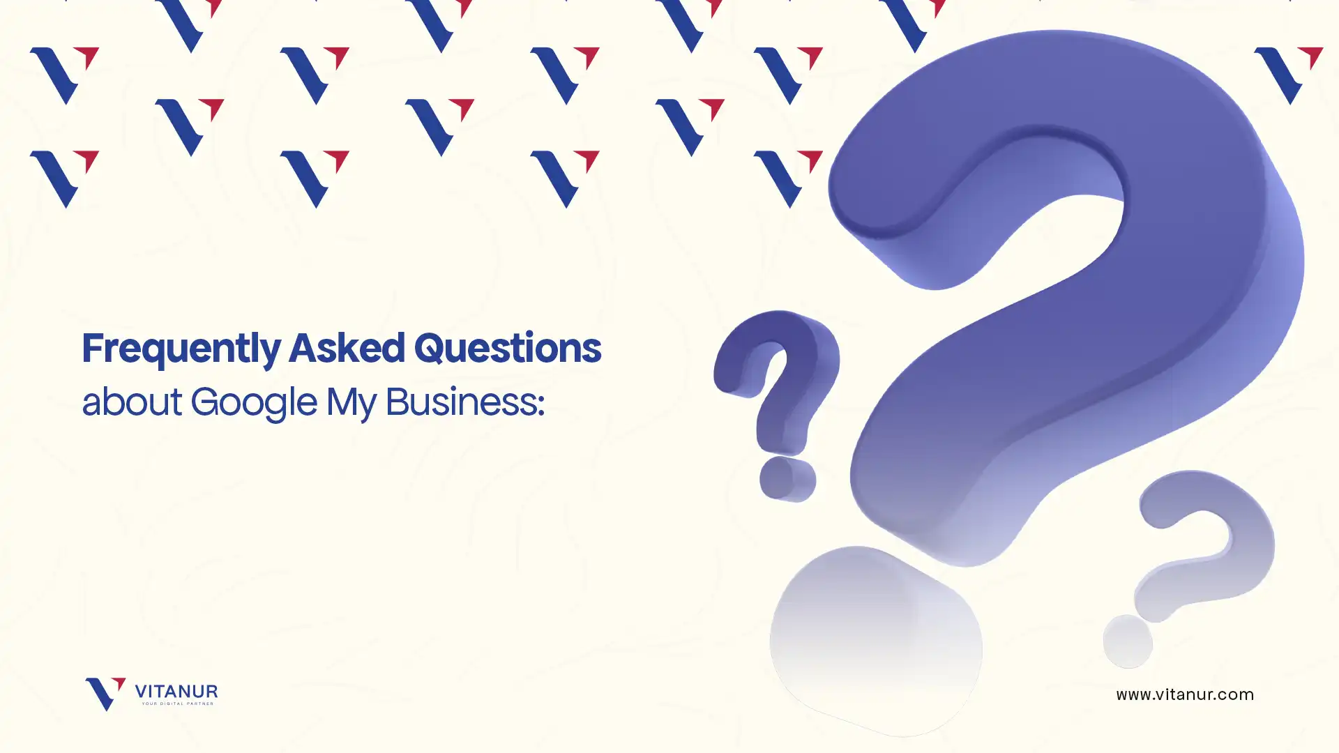 frequently asked questions about google my business