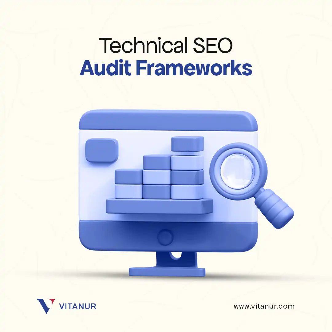 Illustration of a computer screen with bars and a magnifying glass, labeled "Technical SEO Audit Frameworks," with the Vitanur logo at the bottom left.