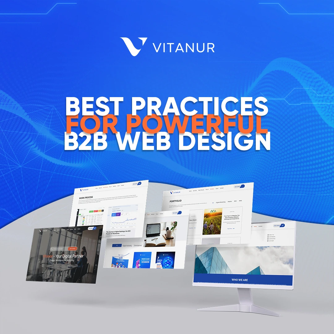 B2B Web Design Strategy: Best Practices for Powerful B2B Web Design