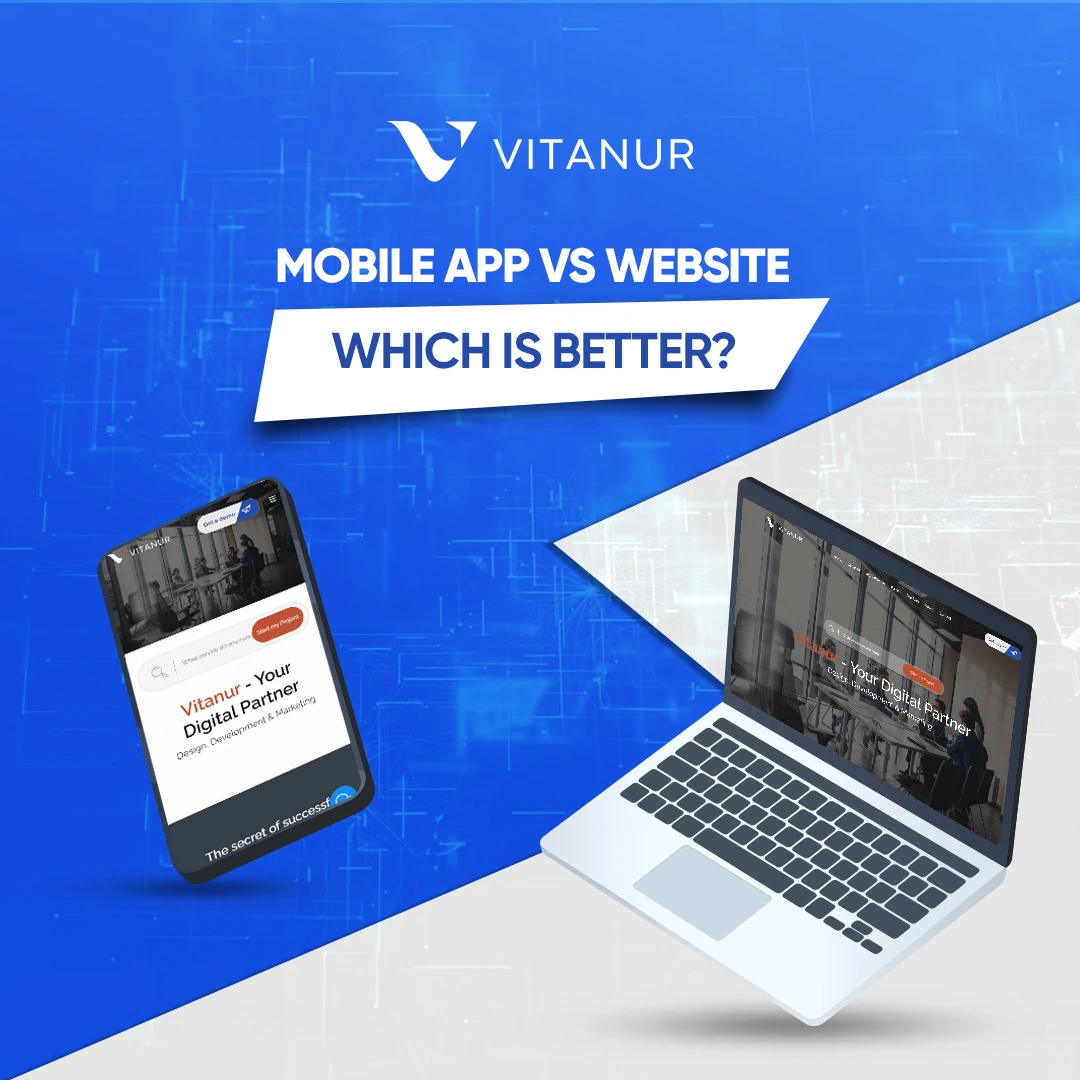 Mobile App vs Website: Which is Better?